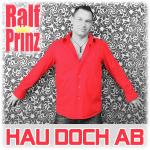 Ralf Prinz - Hau Doch Ab - Cover.jpg
